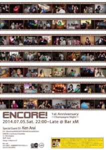 Encore! #11 feat. Ken Arai(18degrees./a la i.) 祝1周年＠Bar xM - Encore! #11 feat. Ken Arai(18degrees./a la i.) 祝1周年＠Bar xM